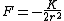 F=-\frac{K}{2r^2}